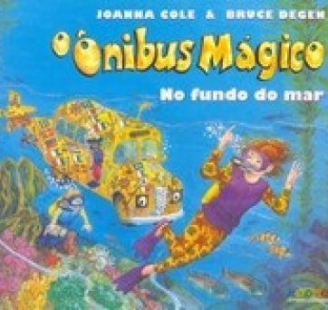 O onibus mágico - no fundo do mar